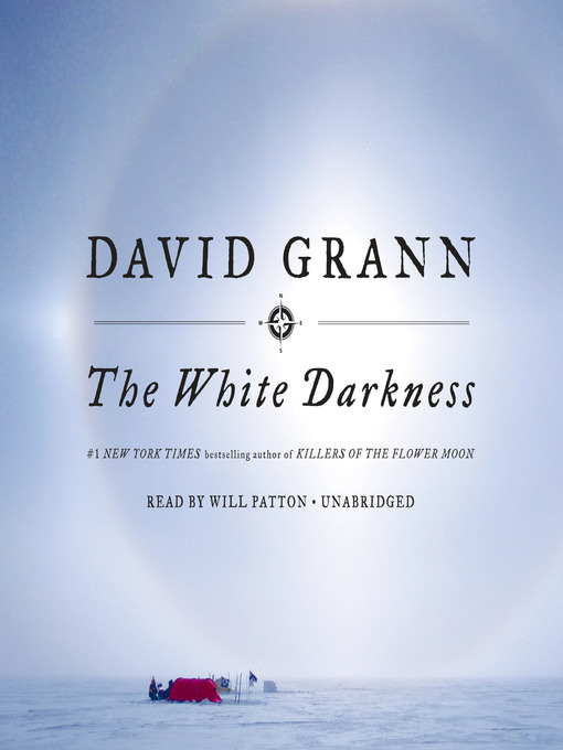 Title details for The White Darkness by David Grann - Wait list